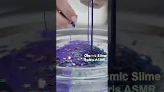 Cosmic Slime Swirls ASMR