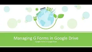 Managing Google Forms in Google Drive