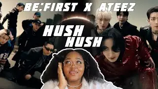 BE:FIRST & ATEEZ / HUSH HUSH REACTION | TURN ME WHAT?!