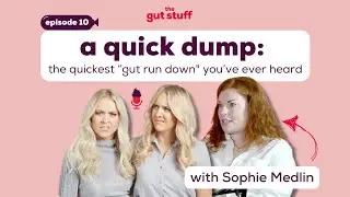A quick dump: The quickest “gut run down