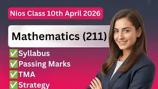 NIOS Class 10 Maths (211) New Syllabus April 2026 🔥 | Public Exam Full Update