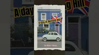 A day in Notting Hill 🇬🇧#england #london #nottinghill #travel #oneminutejourneys