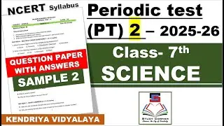 Class 7 SCIENCE PT 2  Periodic Test 2 2025 26 Question paper with answers Sample 2 PM Shri KV