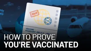 Explained: How to Prove You're Vaccinated When Traveling