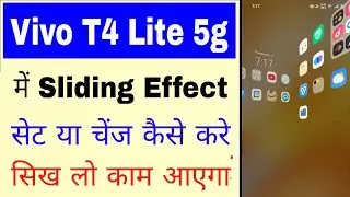 Vivo t4 lite 5g me sliding effects set/change kaise kare।change sliding effects in vivo t4 lite 5g