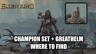 Elden Ring | Champion Armor Set + Greathelm | Where To Find