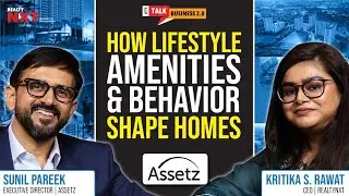 Design-Led Living with Sunil Pareek | Assetz Property Group | Let&rsquo;s Talk Business