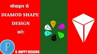 How To Make A Diamod 💎 Shape In Pixellab || Pixellab Tutorial | R. HAPPY DESIGNS