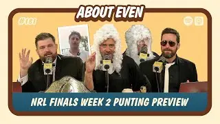 About Even: Finals Week 2 - Bets In Absentia