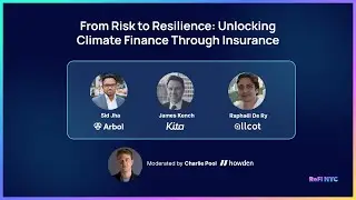 ReFi NYC 2023 - From Risk to Resilience: Unlocking Climate Finance Through Insurance