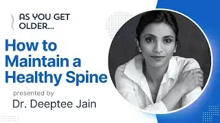 How Aging Affects Your Spine & How To Protect It