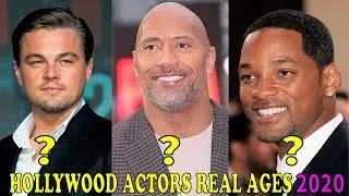 Hollywood Actors Real Ages 2020 And BirthPlace