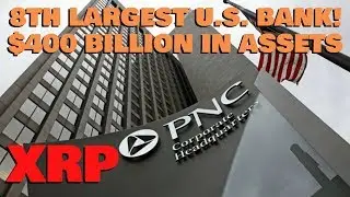 OFFICIAL: U.S. Banking Giant PNC Is on RippleNet