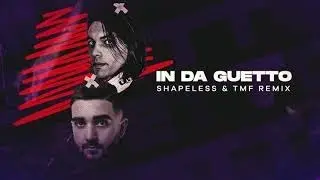 In da guetto (Shapeless & TMF remix)
