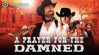 A Prayer for the Damned | Official Trailer | Wild West Showdown | TenaaTV