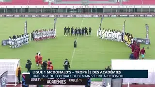 Ligue 1 MCDONALD’S – Trophée des académies : Une Page du football de demain s’écrit à Cotonou