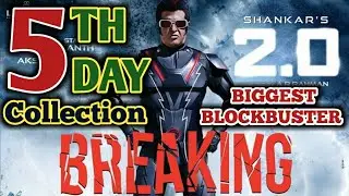 2.0 5th Day Box Office Collection | Rajinikanth | Akshay Kumar | Robot 2.0 | 2.0 5th Day Collection