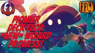Pioneer Deck Tech: *NEW* Izzet Wizards Prowess!