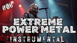 Extreme Power Metal Rock Music Instrumental #track06