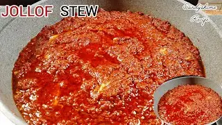How To Make Delicious Jollof Stew Recipe/Ghana 🇬🇭Jollof Rice Stew Base.