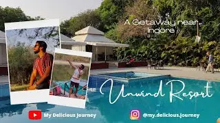 Unwind Resort | Weekend Getaway near Indore | Friends Bachelor Party | Summer Pool Party #trending