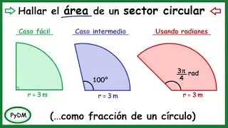 &Aacute;rea de un Sector Circular (usando grados y radianes)