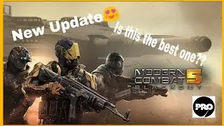 |Modern Combat 5| Is this the best update| First View|Sneak peek|