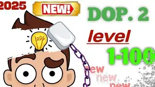 Dop 2 game level 1to100 ||2025||