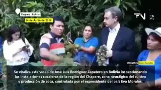 V&iacute;deo VIRAL de Jos&eacute; Luis Rodr&iacute;guez Zapatero inspeccionando las instalaciones cocaleras en Bolivia