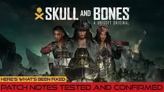 Skull and Bones Patch Note Cofirmation Test