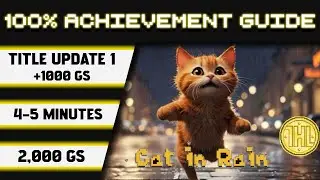 Cat In Rain Title Update 1 100% Achievement Walkthrough (X1/XSX Stack) * 1000GS in 4-5 Minutes *