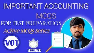 Accounting Important MCQs for FPSC, SPSC, PPSC, NTS|Active MCQs Series|V01 @activefinance