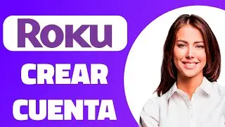 🟢 C&oacute;mo CREAR CUENTA en ROKU en 2026 | Registrarse en Roku.com (Gratis y R&aacute;pido)