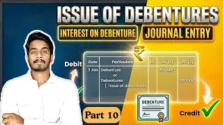 Issue of Debentures Class 12 | Interest on Debentures Journal Entries Explained