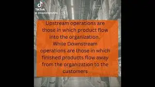 Upstream Vs Downstream Supply Chain @SupplyChainPedia