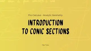 Introduction to Conic Sections [FIL] - Analytic Geometry - Pre-Calculus
