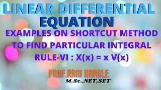 LINEAR DIFFERENTIAL EQUATION-SHORTCUT METHOD TO FIND PARTICULAR INTEGRAL-EXAMPLES(3)