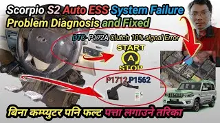 mahindra Scorpio S2 Auto Start Stop ESS System Not working  Fixed P72A | Automotive Technician Nepal