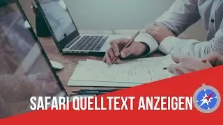 Safari Quelltext anzeigen - so kannst du dir den Quelltext anschauen