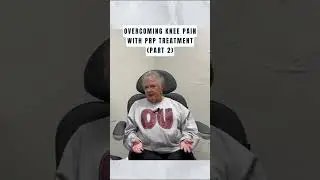 Overcoming Knee Pain with PRP Treatment Part 2