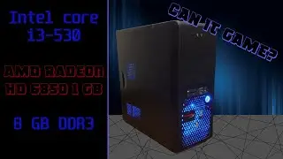 First gen i3-530 and HD 6850... Can it game?      part 2