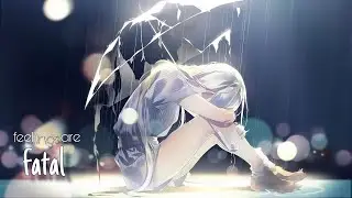 Nightcore - feelings are fatal ★ Lyrics