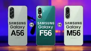 Samsung Galaxy A56 Vs Samsung Galaxy F56 Vs Samsung Galaxy M56  #Trakontech