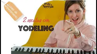🎶2 Escalas con Yodeling! 🎶