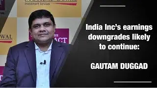 India Inc&rsquo;s earnings downgrades likely to continue