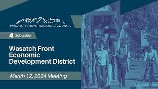Wasatch Front Economic Development District - Recorded March 12, 2024
