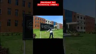 Jharkhand Rai University Ranchi||New campus Jru||#shots #shorts #ytshorts #shortvideos #ranchi