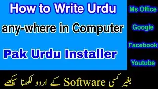 How to Write Urdu in Ms Word/Computer | Pak Urdu Installer | Urdu Font | Source of learning