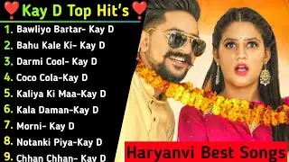 Kay D New Haryanvi Songs | New Haryanvi Jukebox 2021 | Kay D All Superhit songs | Kay D top 10 songs