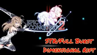 Epic Conquest 2: Claris STR/BURST Build/Dimension Rift
